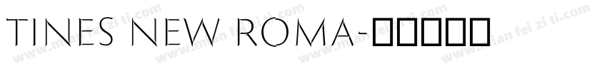 tines new Roma字体转换